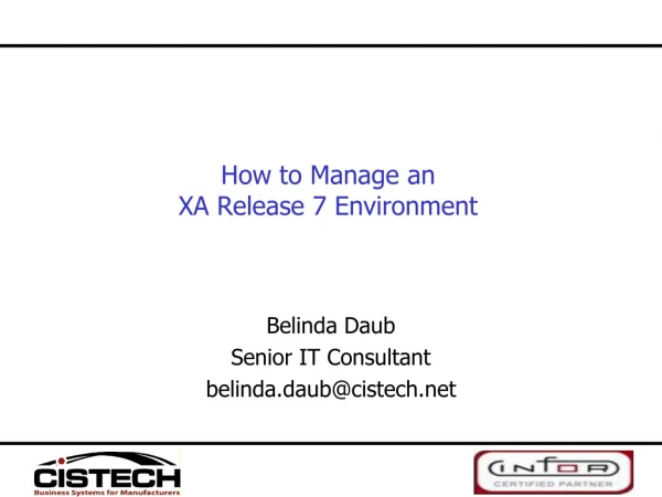 How to Manage an  XA Release 7 Environment