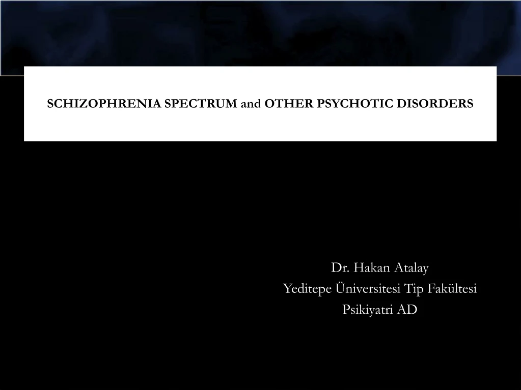 schizophrenia spectrum and other psychotic