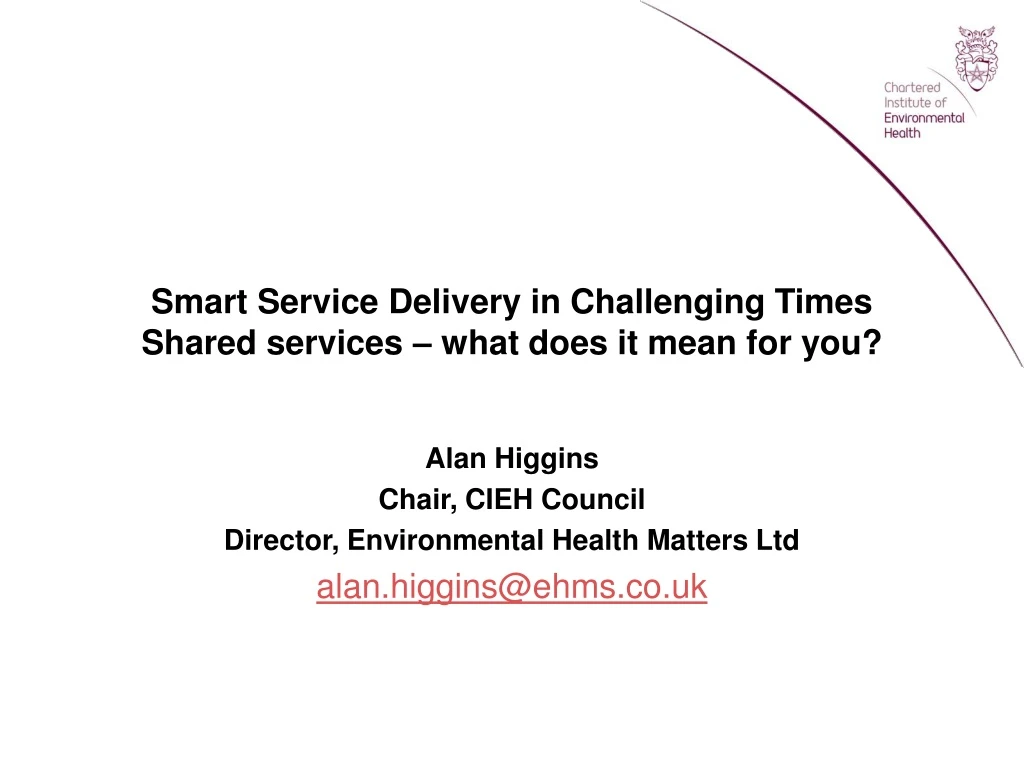 smart service delivery in challenging times shared services what does it mean for you