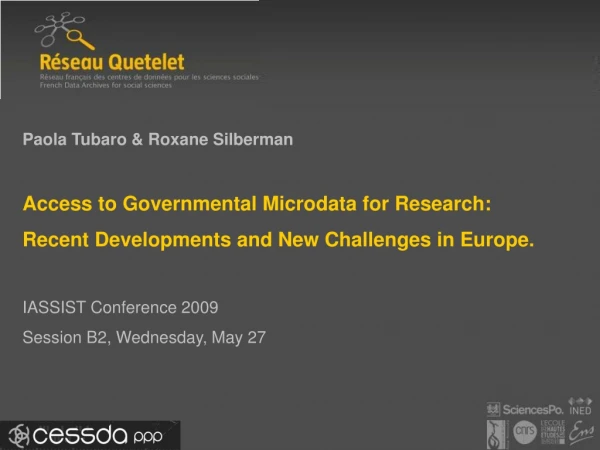 Paola Tubaro &amp; Roxane Silberman Access to Governmental Microdata for Research: