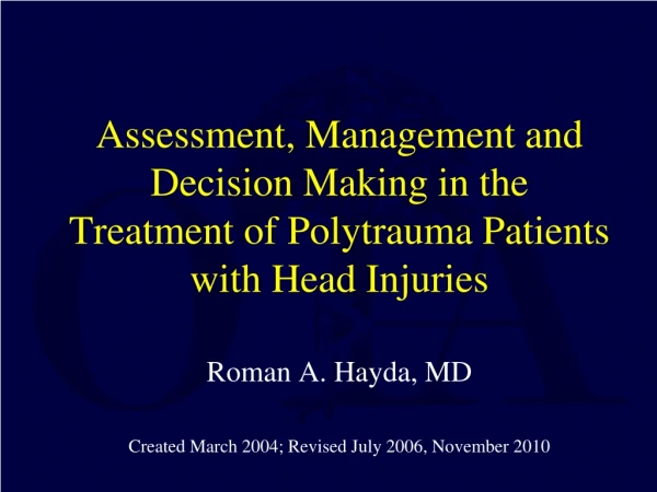 Roman A. Hayda, MD Created March 2004; Revised July 2006, November 2010