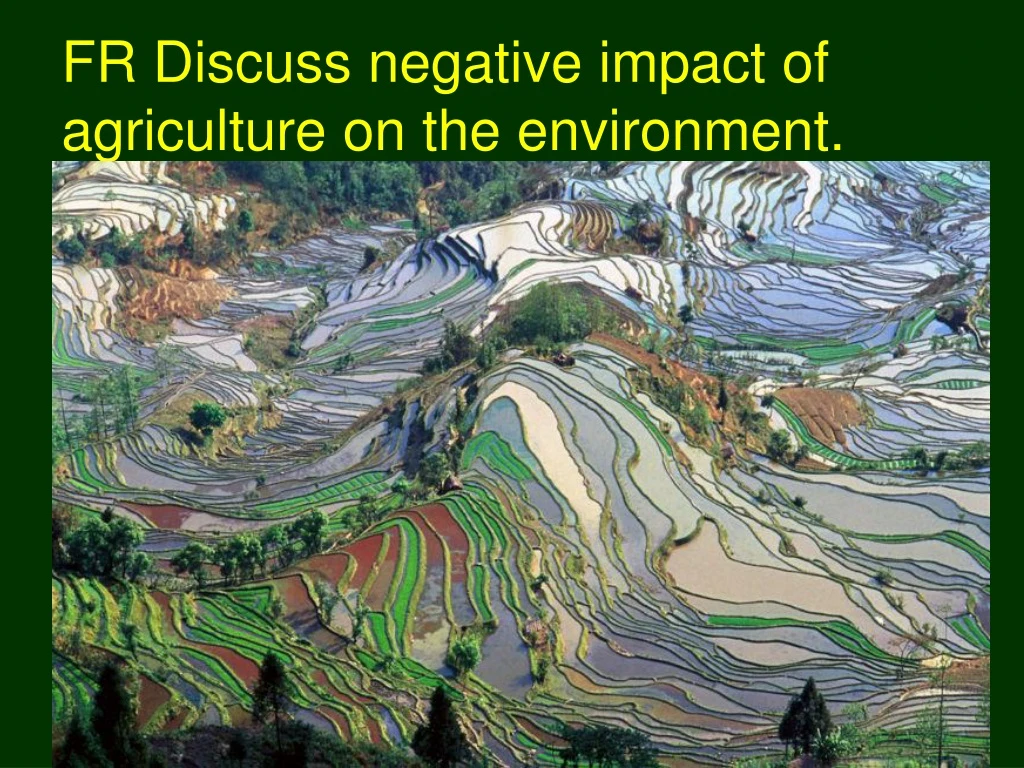 fr discuss negative impact of agriculture on the environment