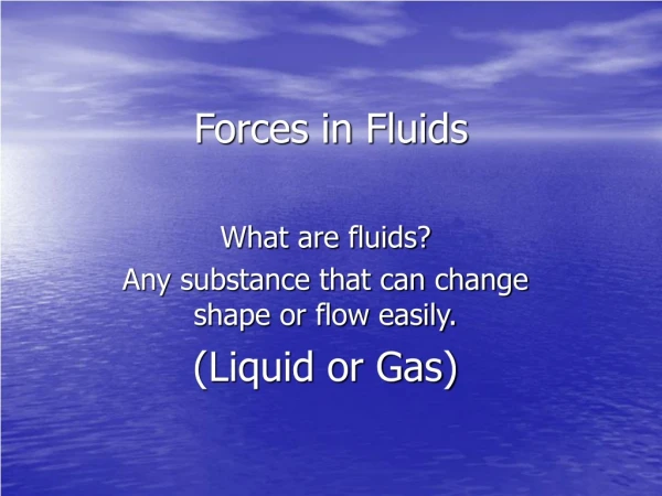 Forces in Fluids