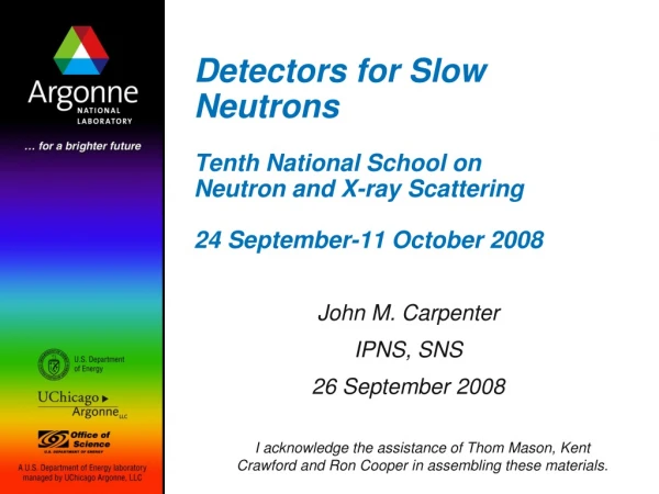 John M. Carpenter IPNS, SNS 26 September 2008