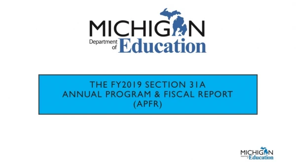 The FY2019 Section 31a  Annual program &amp; fiscal report (APFR)