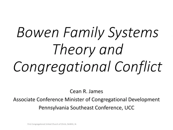 Bowen Family Systems Theory and Congregational Conflict