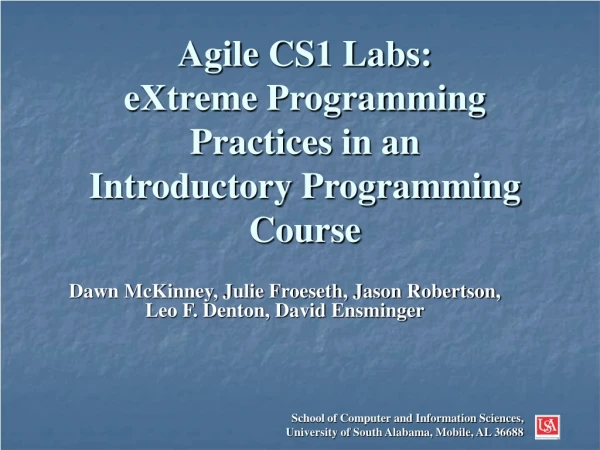 Agile CS1 Labs:   eXtreme Programming  Practices in an  Introductory Programming Course