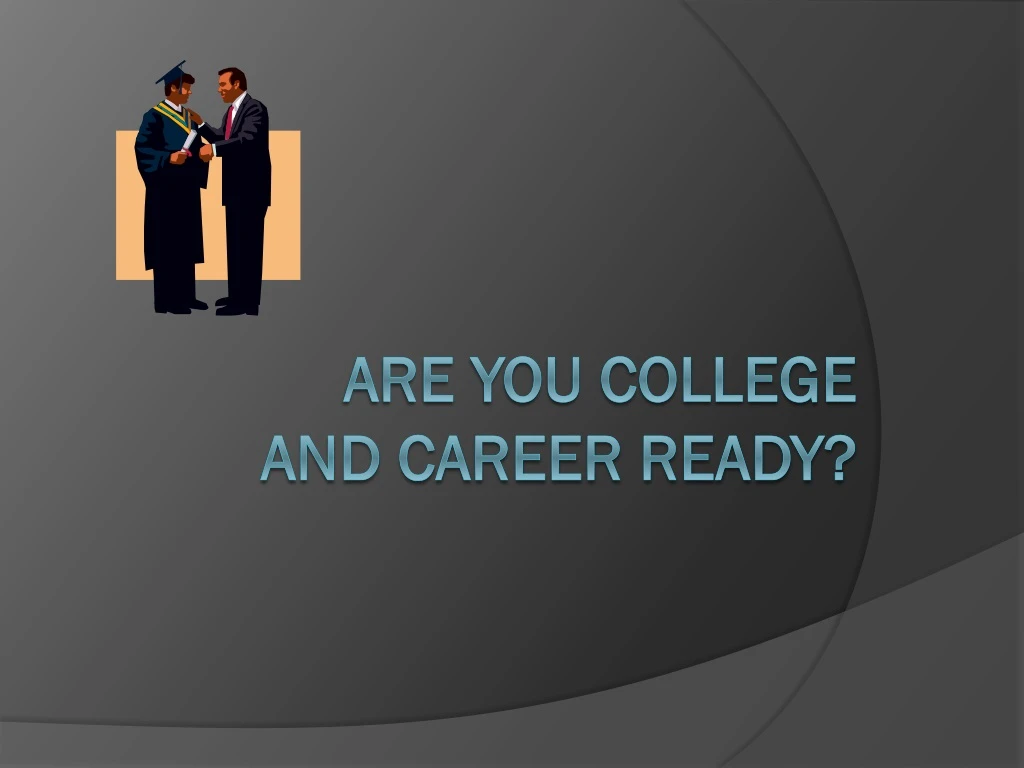 are you college and career ready