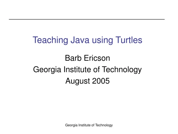 Teaching Java using Turtles