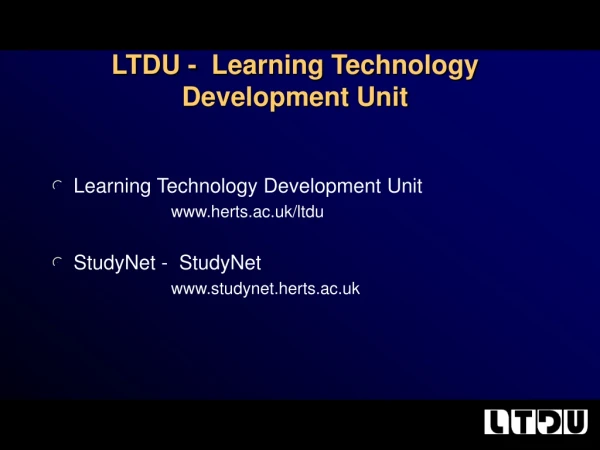 LTDU -  Learning Technology Development Unit