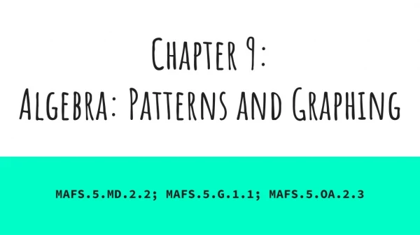 Chapter 9:  Algebra: Patterns and Graphing