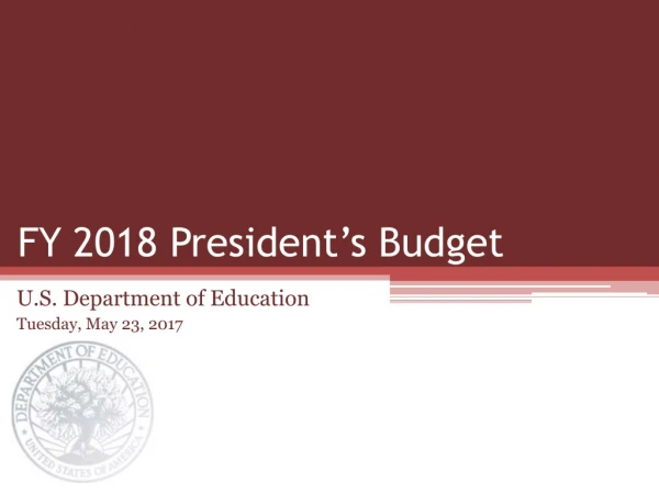 FY 2018 President’s Budget