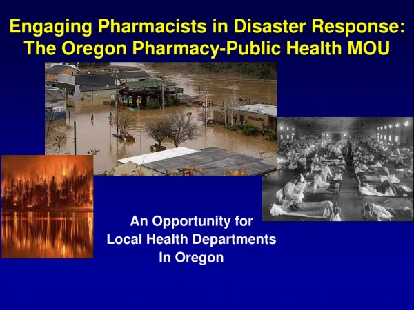 Engaging Pharmacists in Disaster Response: The Oregon Pharmacy-Public Health MOU