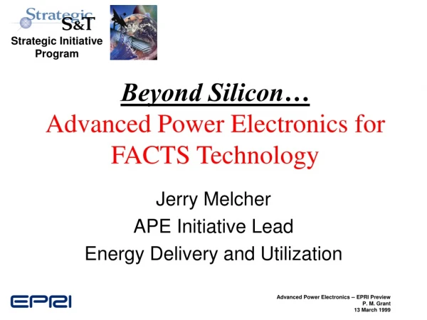 Beyond Silicon… Advanced Power Electronics for FACTS Technology