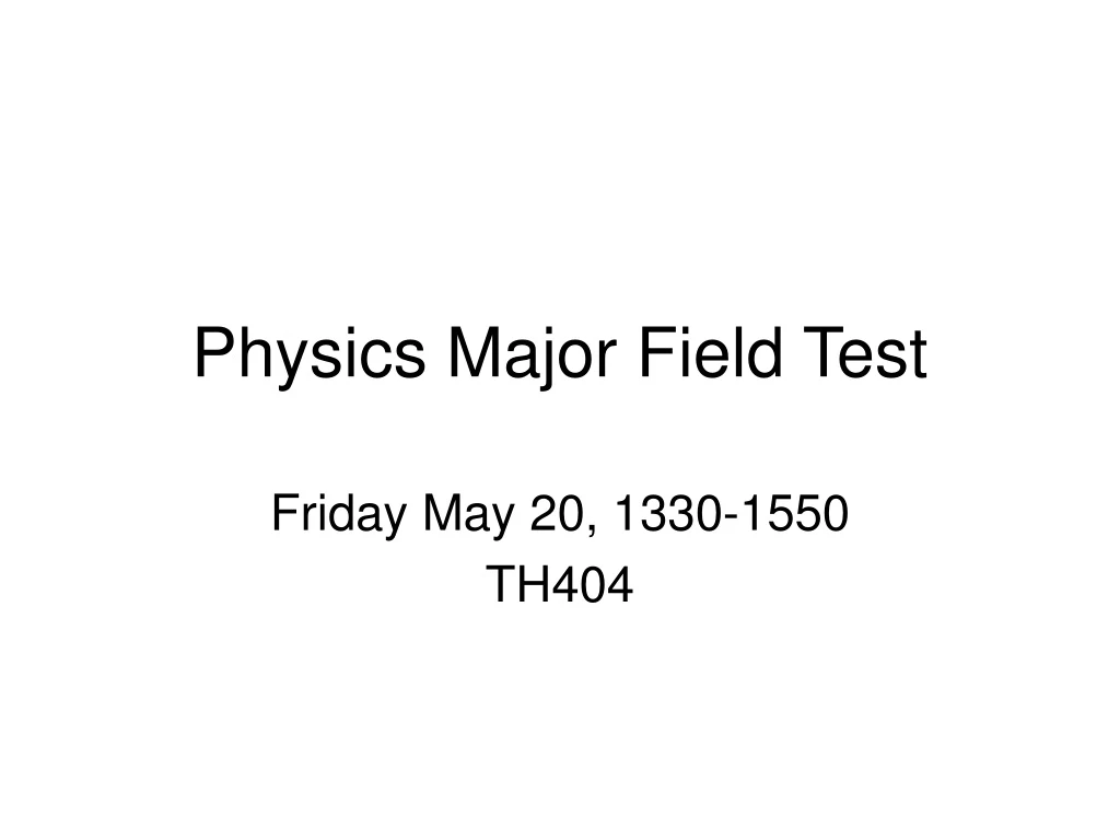 physics major field test