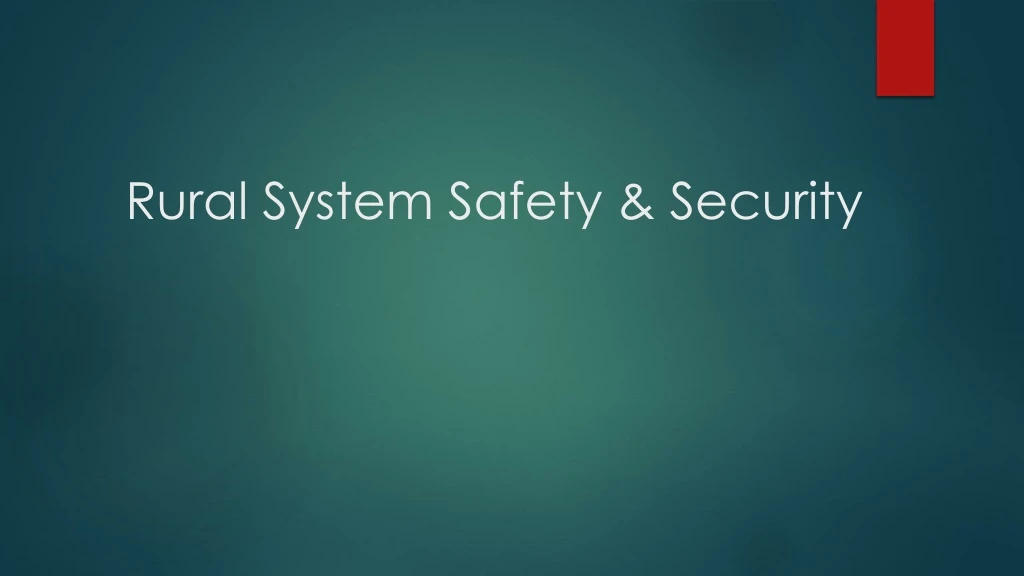 rural system safety security