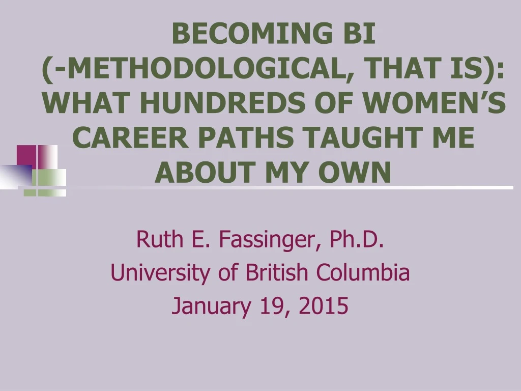 becoming bi methodological that is what hundreds of women s career paths taught me about my own