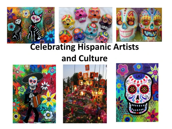 Celebrating Hispanic Artists  and Culture