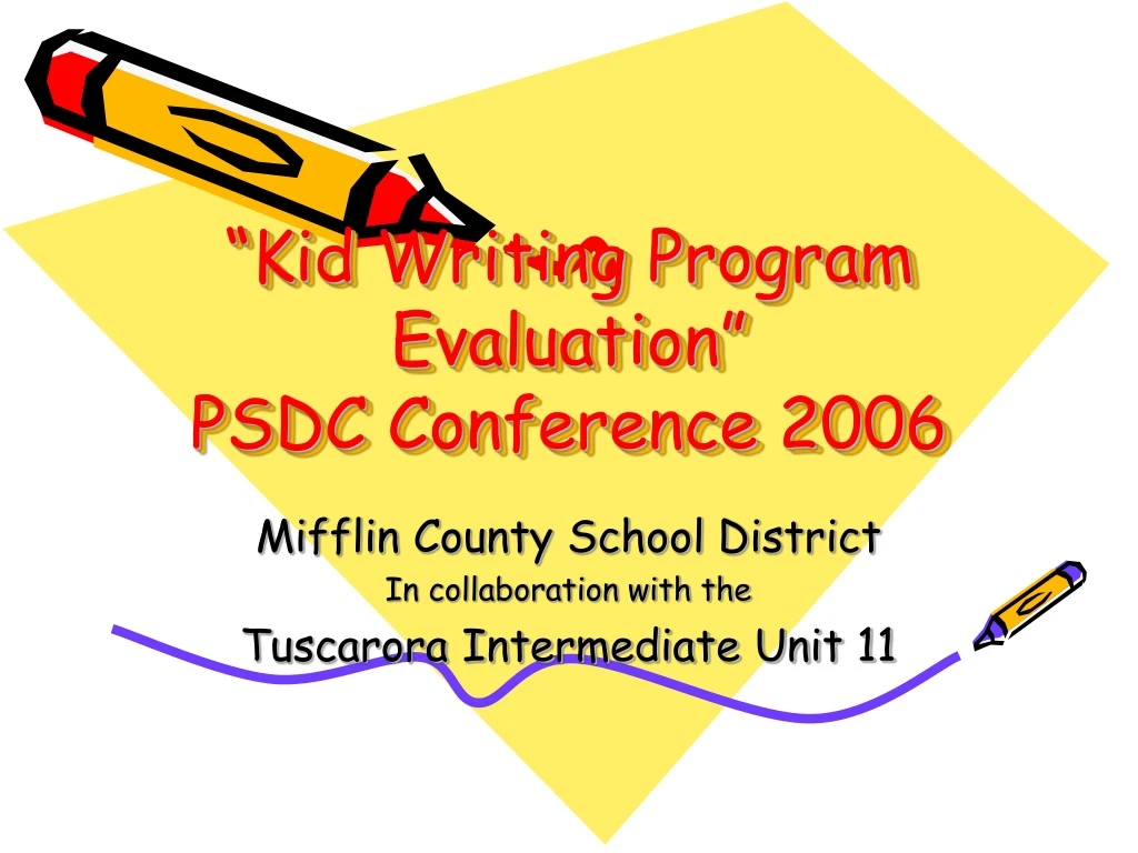 kid writing program evaluation psdc conference 2006