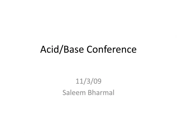 Acid/Base Conference