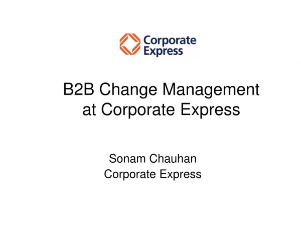 B2B Change Management at Corporate Express