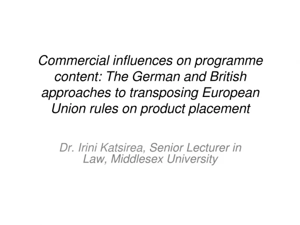 Dr. Irini Katsirea,  Senior Lecturer in Law, Middlesex University