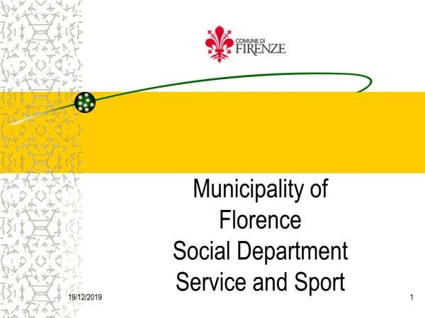 Municipality of Florence  Social Department Service and Sport