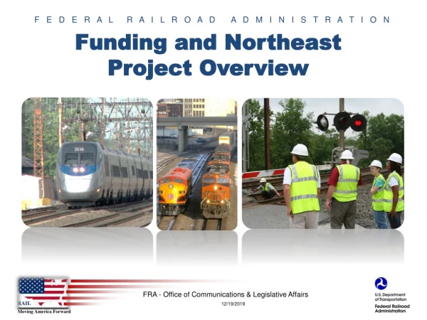 Funding and Northeast Project Overview