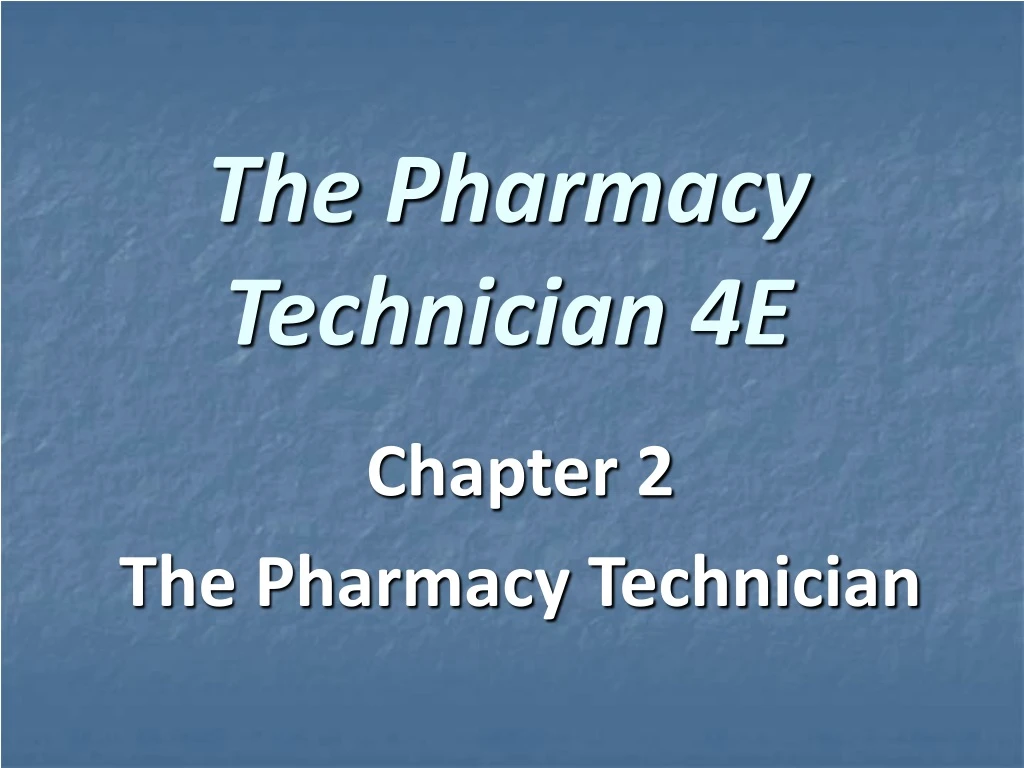 the pharmacy technician 4e