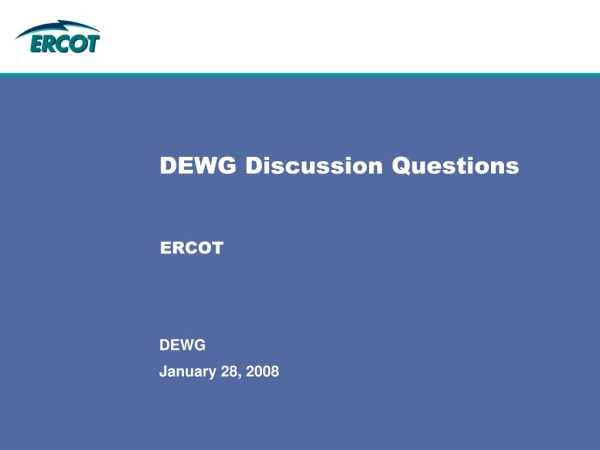 DEWG Discussion Questions