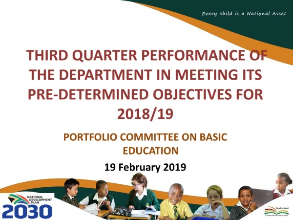 THIRD QUARTER  PERFORMANCE  OF THE DEPARTMENT IN MEETING ITS PRE-DETERMINED OBJECTIVES FOR 2018/19