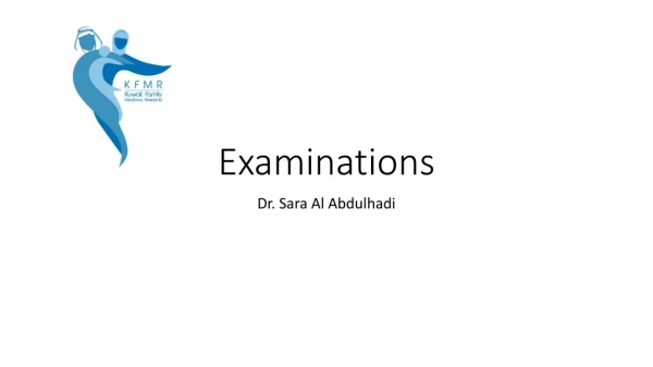 Examinations