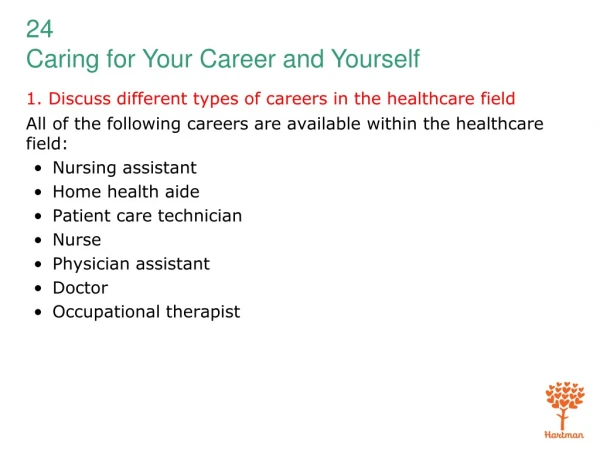 1. Discuss different types of careers in the healthcare field