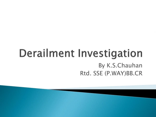 Derailment  Investigation