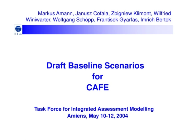 Draft Baseline Scenarios for  CAFE