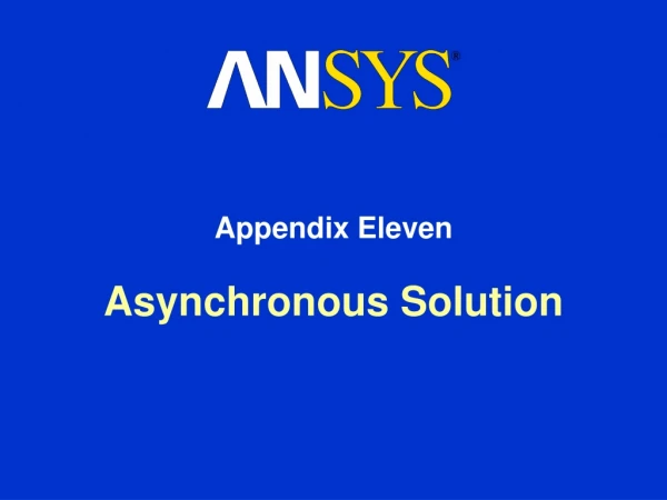 Asynchronous Solution