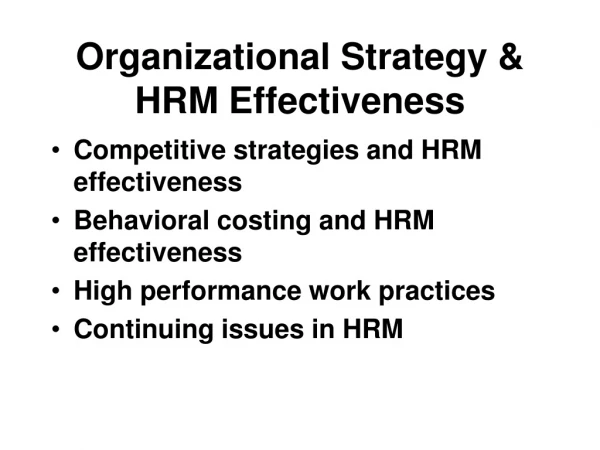 Organizational Strategy &amp; HRM Effectiveness