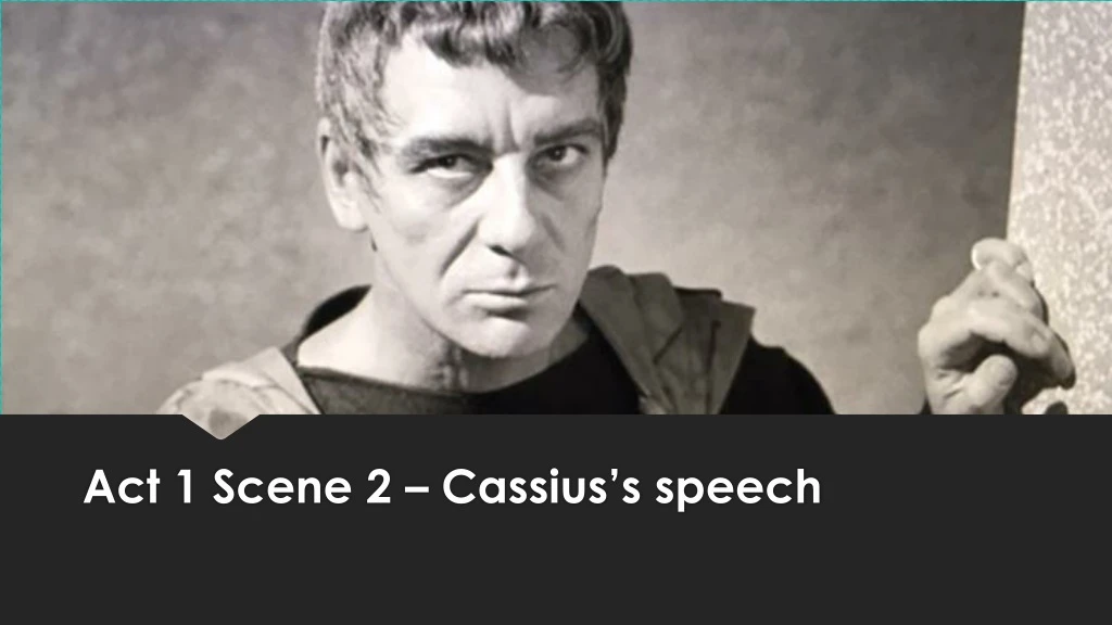 act 1 scene 2 cassius s speech