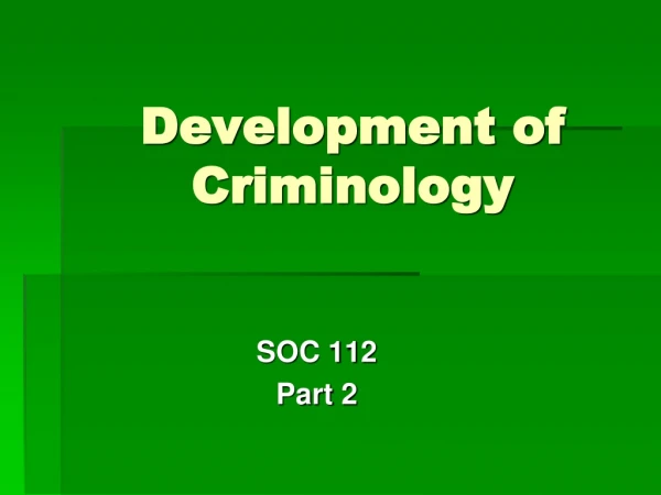 Development of Criminology