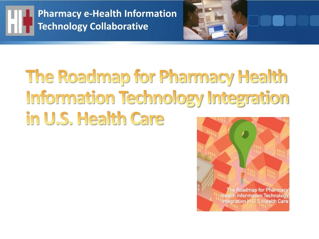 the roadmap for pharmacy health information technology integration in u s health care