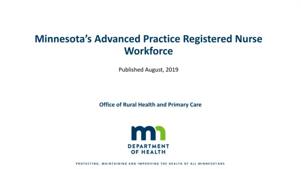 Minnesota’s Advanced Practice Registered Nurse Workforce
