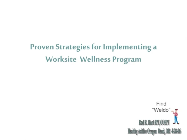 Proven Strategies for Implementing a Worksite  Wellness Program
