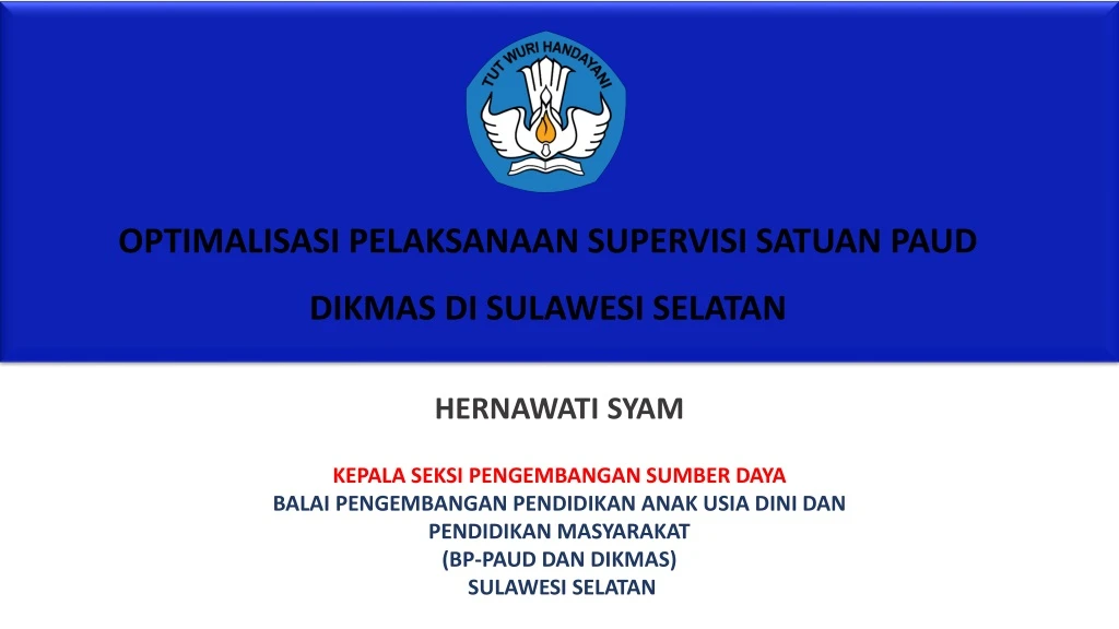 optimalisasi pelaksanaan supervisi satuan paud