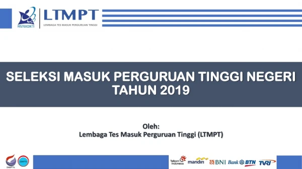 SELEKSI MASUK PERGURUAN TINGGI NEGERI TAHUN 2019