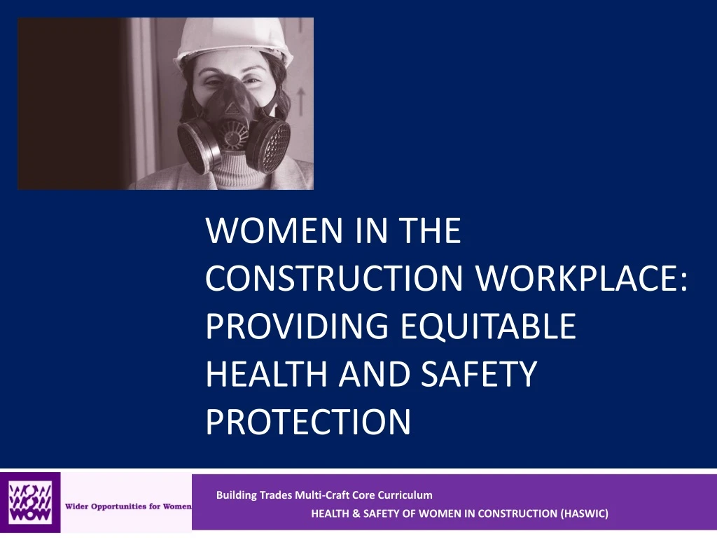 women in the construction workplace providing equitable health and safety protection