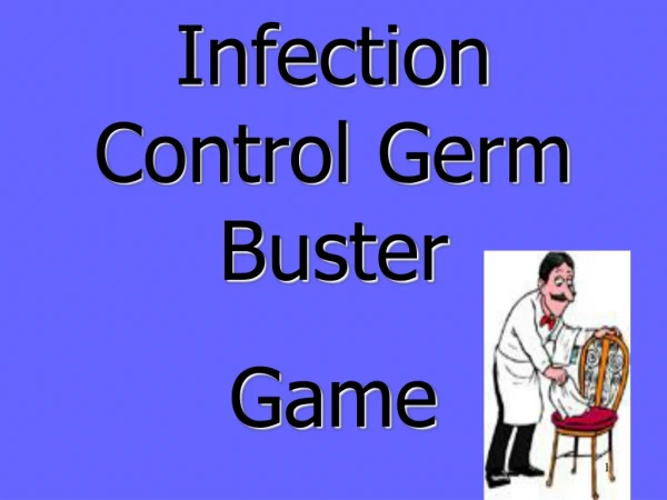 Infection Control Germ  Buster Game