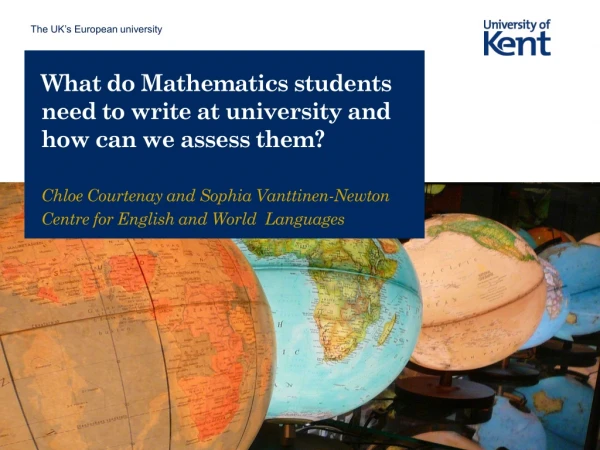 What do Mathematics students need to write at university and how can we assess them?