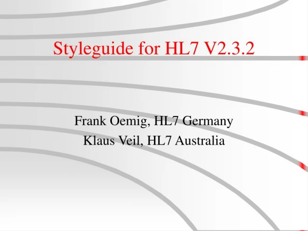 Styleguide for HL7 V2.3.2