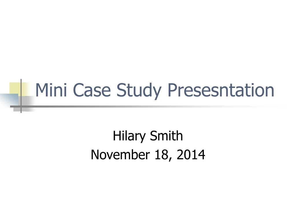 mini case study presesntation