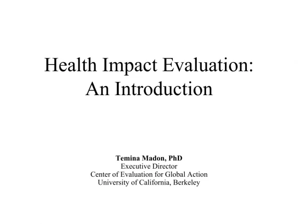 Health Impact Evaluation: An Introduction